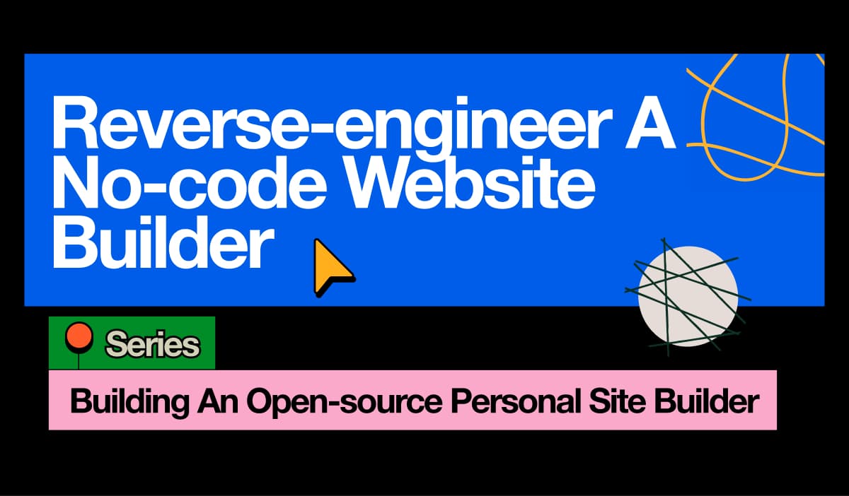 Reverse-engineer A No-code Website Builder